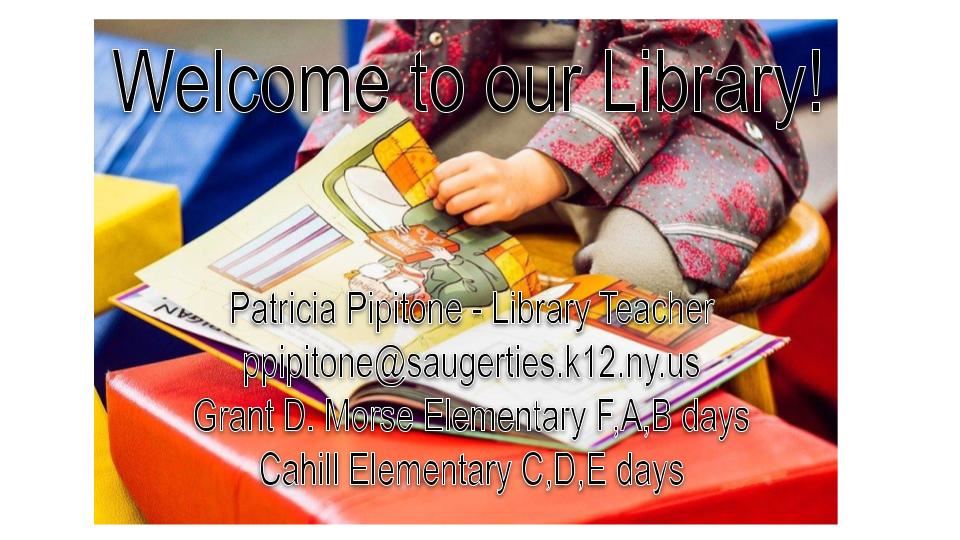 Welcome to our Library! Welcome to our Library!